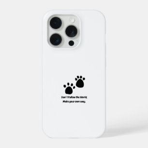 Coque iPhone 15 Pro Housse de téléphone Inspirante pour Chien Ne Suive