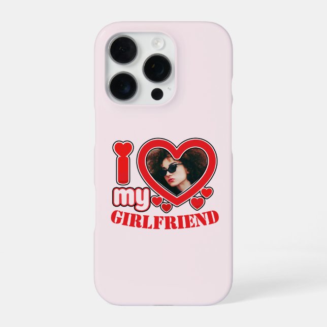 Coque iPhone I Love My Girlfriend Photo Texte personnalisé (Verso)