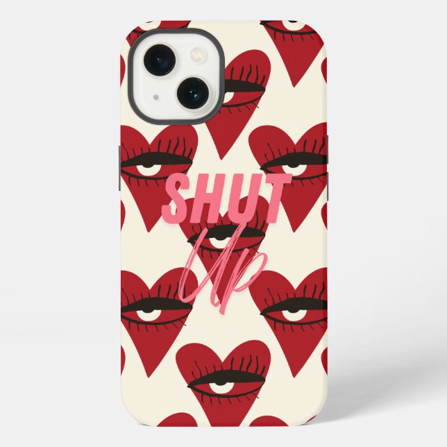 Coque iPhone iPhone case- Shut Up. (Verso)