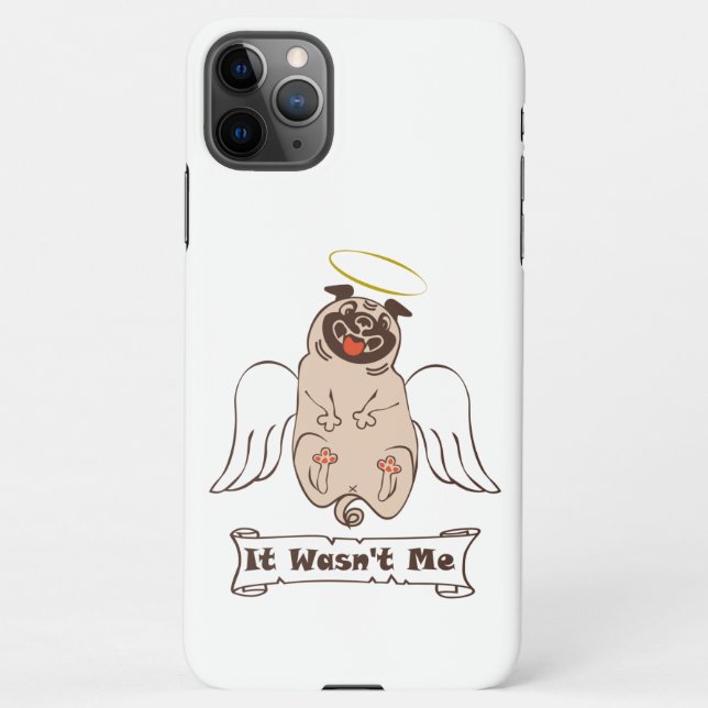 Coque iPhone It Wasn't Me angel pug funny quote    Case-Mate iP (Dos)