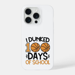 Coque iPhone 15 Pro J'ai dunké pendant 100 jours de joueur de basket-b