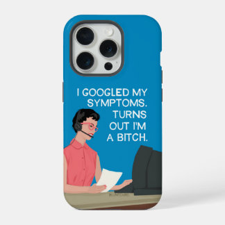 Coque iPhone 15 Pro J'ai googlé mes symptômes...