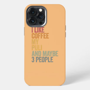 Etui iPhone 13 Pro Max J'aime le café mon Puli et peut-être 3 personnes V