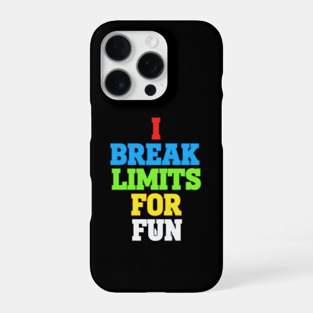 Coque iPhone Je brise les limites pour le plaisir (Verso)
