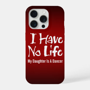 Coque iPhone 15 Pro Je n'ai aucune vie (danse)