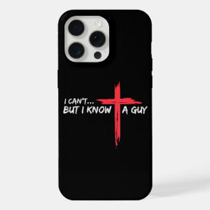Coque iPhone 15 Pro Max Je ne peux pas mais je connais un gars Jésus Croix