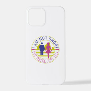 Coque iPhone 12 Pro Je ne suis pas petit mais tu es juste grand.