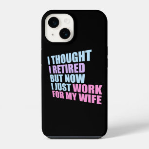 Coque Pour iPhone 14 Je pensais être à la retraite mais maintenant je t