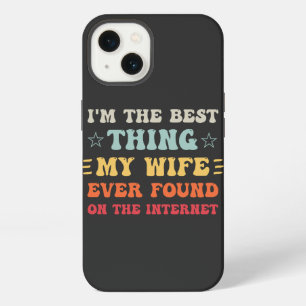 Etui iPhone 13 Je suis la meilleure chose que ma femme ait jamais