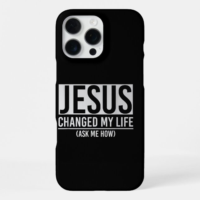 Coque iPhone Jésus a changé ma vie Demandez-moi comment Jésus (Verso)