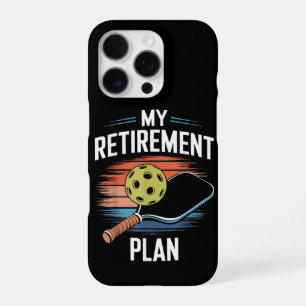 Coque iPhone 16 Pro Joueur de pickleball Mon Plan de Retraite