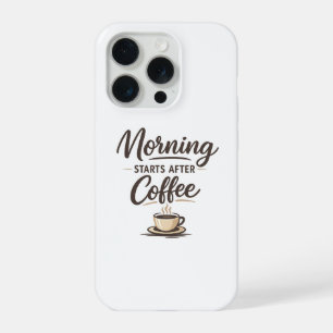 Coque iPhone 15 Pro La matinée commence après le café - Café minimal