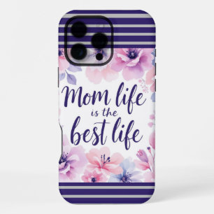 Coque iPhone 16 Pro Max La vie de maman est la meilleure vie   Maman Flora