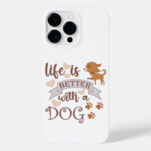 Coque iPhone La vie est meilleure avec un chien citation drôle 