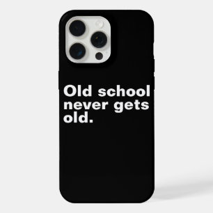 Coque iPhone 15 Pro Max La Vieille École Ne Vieille Jamais - Drôle Dire Sa