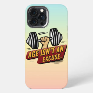 Etui iPhone 13 Pro Max L'âge n'est pas une excuse Fitness Motivation de g