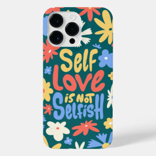 COQUE POUR POUR iPhone 14 PRO MAX L'AMOUR DE SOI N'EST PAS SELFISTE, L'AMOUR DE SOI 