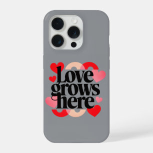 Coque iPhone 15 Pro L'amour grandit ici - Typographie moderne du cœur