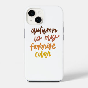Coque Pour iPhone 14 "L'automne est ma couleur préférée"