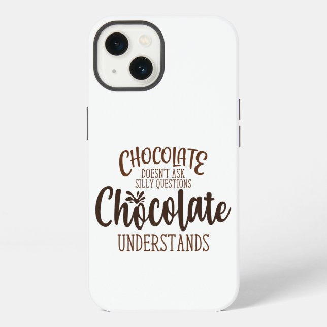 Coque iPhone Le chocolat ne pose pas de questions stupides (Verso)