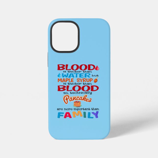 Coque iPhone Le sang est plus épais que l'eau, mais le sirop d' (Verso)