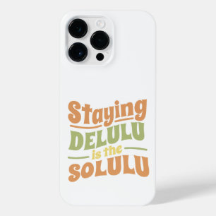 COQUE POUR POUR iPhone 14 PRO MAX LE STYLE SUPER SOLULU EST LE SÉJOUR DE DELULU