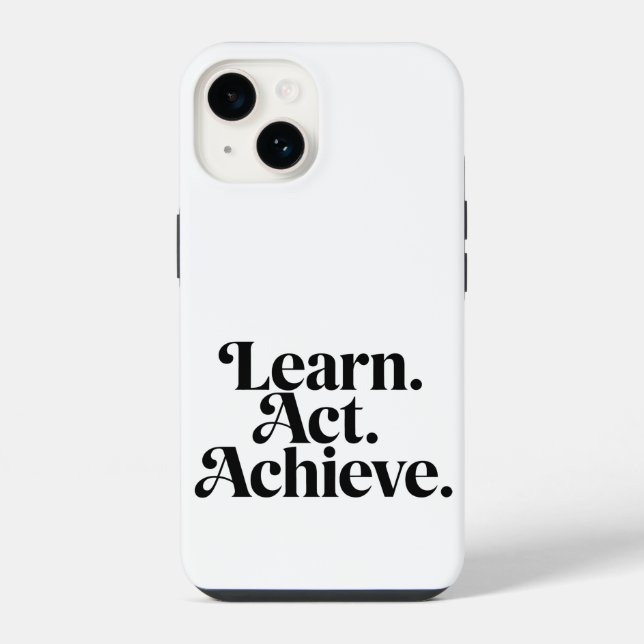 Coque iPhone "Learn. Act. Achieve." - Art Typographique Minimal (Verso)