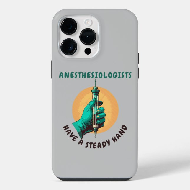 Coque iPhone Les anesthésiologistes ont une main ferme, Anesthé (Verso)