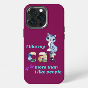 Etui iPhone 13 Pro "Les chats, meilleure compagnie que les hommes" Il