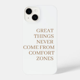 Coque Pour iPhone 14 Les grandes choses ne viennent jamais des zones de