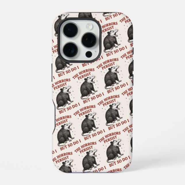 Coque iPhone Les Horreurs Persistent Mais Moi Aussi (Verso)