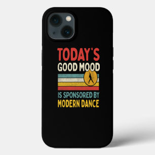 Etui iPhone 13 L'humeur Positive D'aujourd'hui Est Parrainée Par