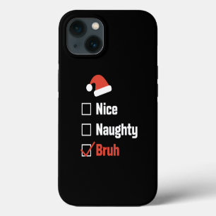 Etui iPhone 13 Liste de Noël drôle Nice Naughty Bruh