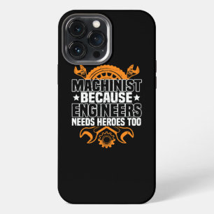 Etui iPhone 13 Pro Max Machinist Because Engineers Need Heroes Too CNC