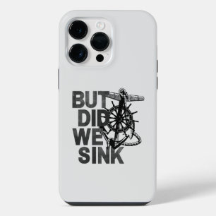 Coque Pour Pour iPhone 14 Pro Max Mais avons-nous coulé ? Amoureux de la voile Marin