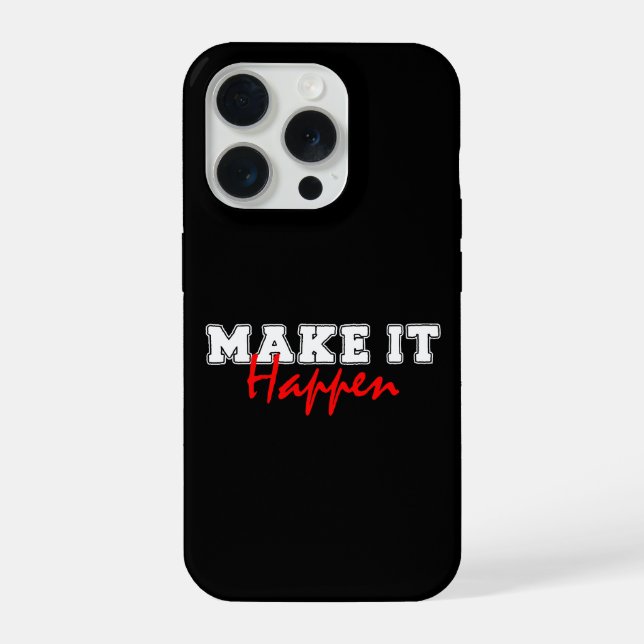 Coque iPhone Make It Happen – Bold Red Motivational Quote Desig (Verso)