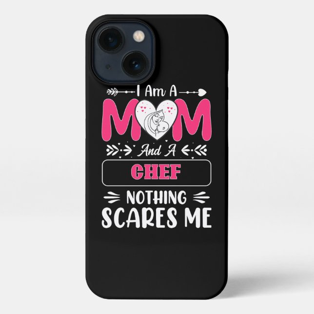 Coque iPhone Maman Et Un Chef Rien Ne Me Fait Peur, Drôle (Verso)