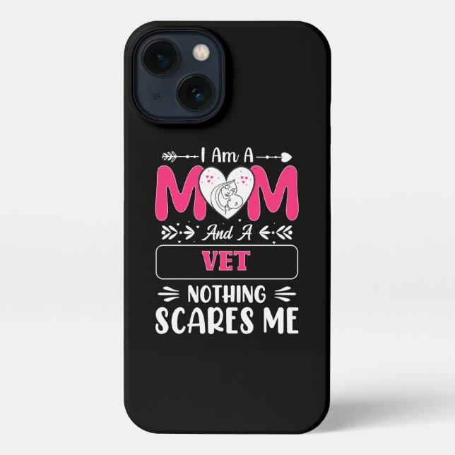 Coque iPhone Maman Et Un Vet Rien Ne Me Fait Peur, Drôle Maman  (Verso)
