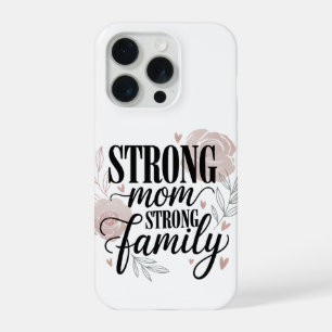 Coque iPhone 15 Pro Maman forte, famille forte, citation florale artis