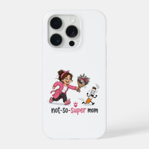 Coque iPhone 15 Pro Maman pas si super sensibilisation au tabagisme