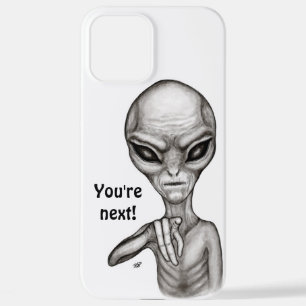 Coque iPhone 12 Pro Max Mauvais Alien, Tu es le prochain !