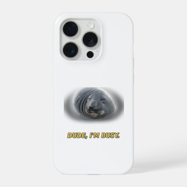 Coque iPhone Mec de phoque drôle je suis occupé (Verso)
