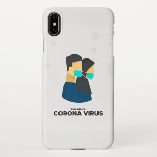 Coque iPhone XS Max Méfiez-vous du cas téléphonique coronavirus