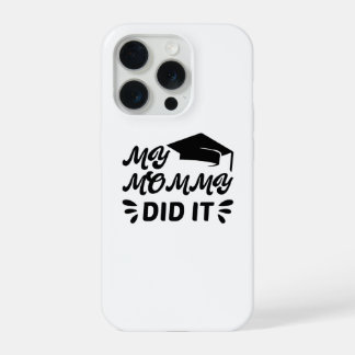 Coque iPhone 15 Pro My Mommy Did It Graduation Pink Star Design