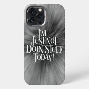 Etui iPhone 13 Pro Max Ne pas faire de choses aujourd'hui