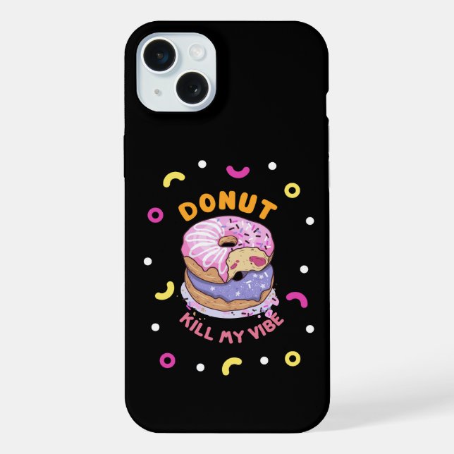 Coque iPhone Ne tuez pas mon vibe donut (Verso)