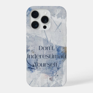 Coque iPhone 15 Pro Ne vous sous-estimez pas Motivational Bleu