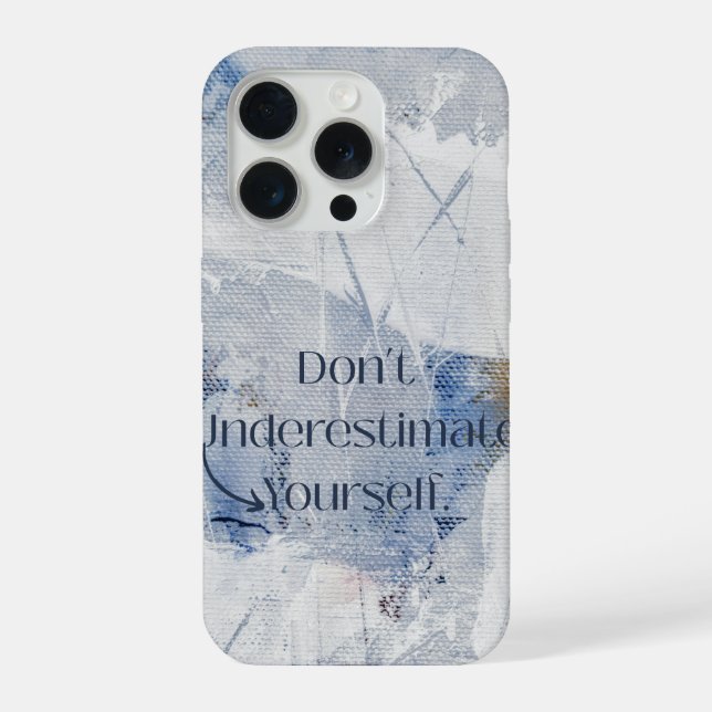 Coque iPhone Ne vous sous-estimez pas Motivational Bleu  (Verso)