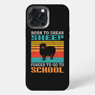 Etui iPhone 13 Pro Max Nés pour tondre les moutons, forcés d'aller à l'éc