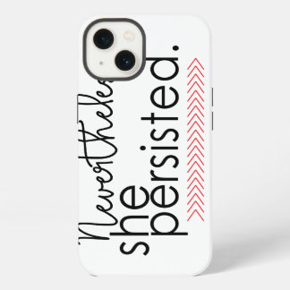 Etui iPhone 13 Nevertheless she persisted phone case